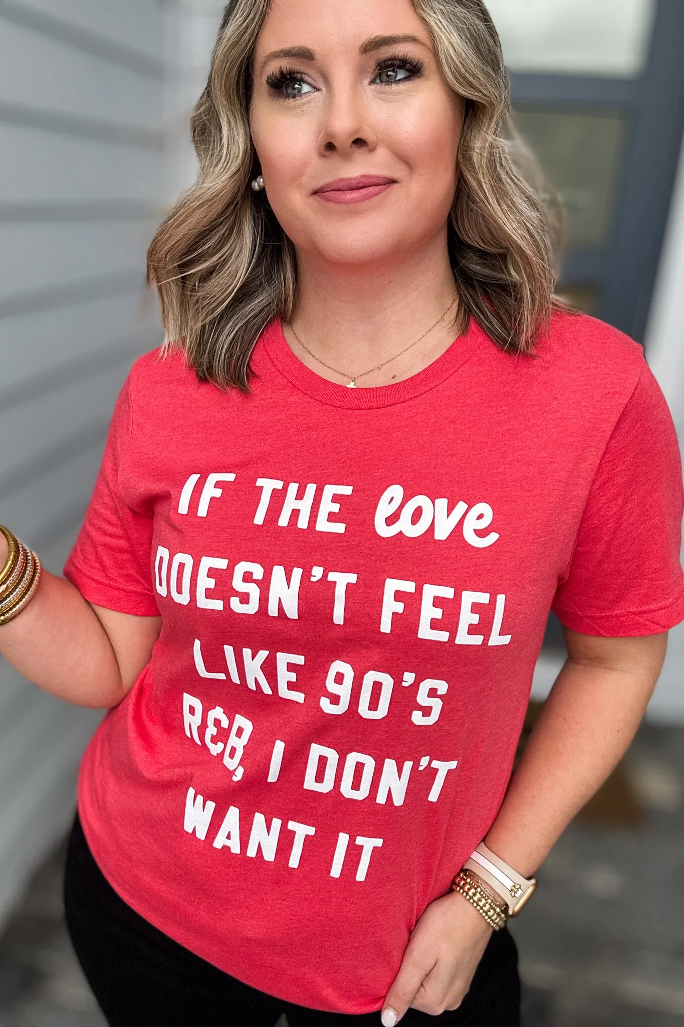 If the Love Doesn't Feel Like 90's R&B Valentine's Shirt